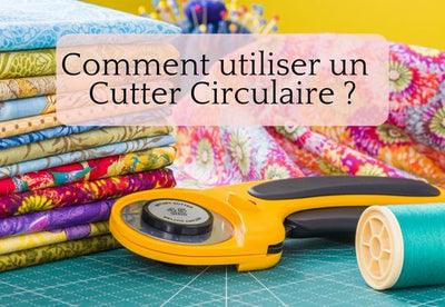 Comment utiliser le Cutter Circulaire ?