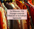 Le Kimono : Un Voyage à travers l'Histoire et la Culture Japonaise