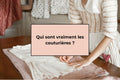 Qui sont vraiment les couturières ?