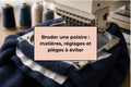 Broder une polaire : matières, réglages et pièges à éviter