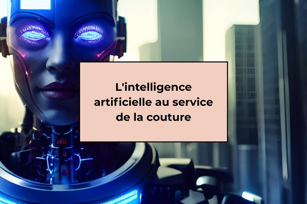 L'intelligence artificielle au service de la couture