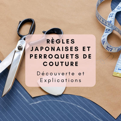 Les Règles Japonaises et Perroquets de Couture